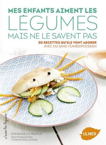 Couverture du livre « Mes enfants aiment les légumes mais ne le savent pas » de Thomas Delhemmes et Emmanuelle Redaud aux éditions Eugen Ulmer