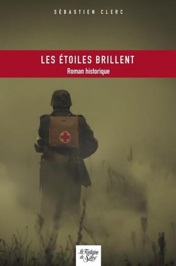 Couverture du livre « Les étoiles brillent » de Sebastien Clerc aux éditions La Fontaine De Siloe