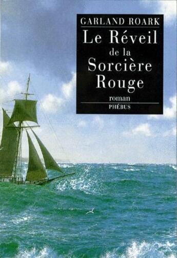 Couverture du livre « Le réveil de la sorcière rouge » de Garland Roark aux éditions Phebus