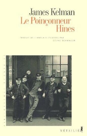 Couverture du livre « Le poinçonneur Hines » de James Kelman aux éditions Metailie