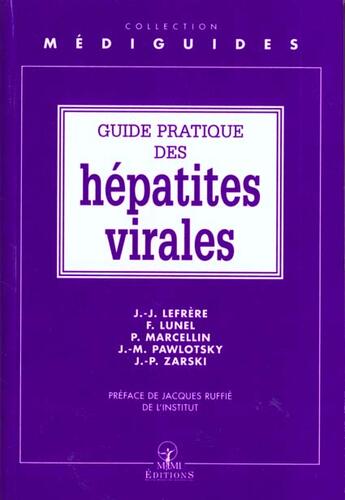 Couverture du livre « Guide Pratique Des Hepatites Virales » de Lefrere aux éditions Mmi