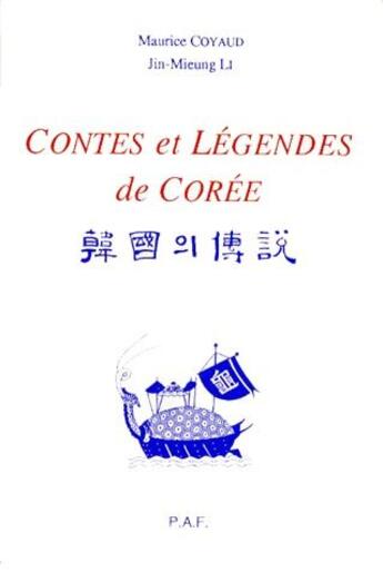 Couverture du livre « Contes et légendes de Corée » de Maurice Coyaud et Jin-Mieung Li aux éditions Centenaire