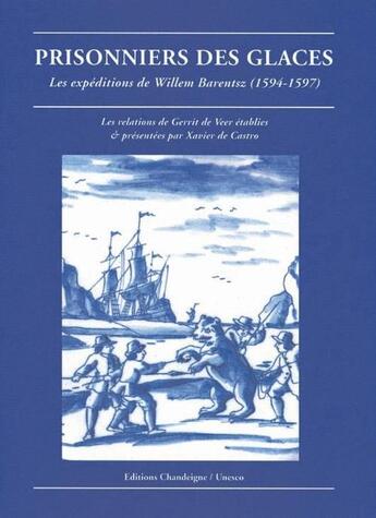 Couverture du livre « Prisonniers des glaces » de Barentsz aux éditions Chandeigne