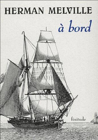Couverture du livre « À bord » de Herman Melville aux éditions Finitude