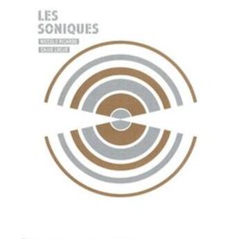 Couverture du livre « Les soniques » de Riccardo Nicolo / So aux éditions Inculte