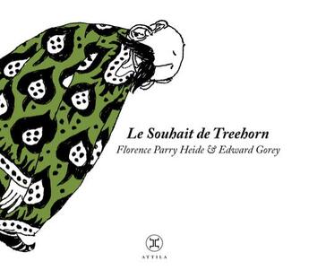 Couverture du livre « Le souhait de Treehorn » de Florence Parry Heide et Edward Gorey aux éditions Le Tripode