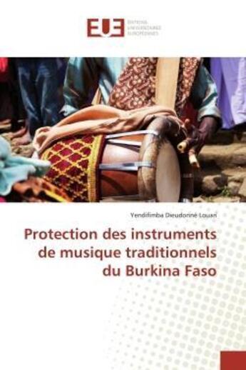 Couverture du livre « Protection des instruments de musique traditionnels du burkina faso » de Louari-Y aux éditions Editions Universitaires Europeennes