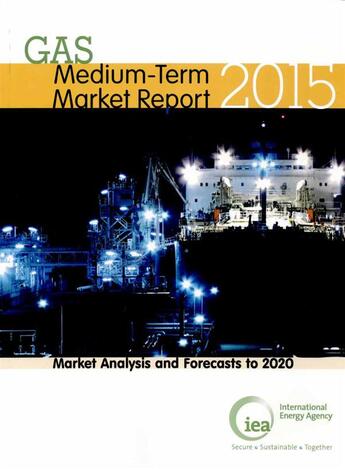 Couverture du livre « Medium-term gas market report 2015 » de Ocde aux éditions Ocde