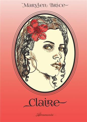 Couverture du livre « Claire » de Brice Marylen aux éditions Atramenta
