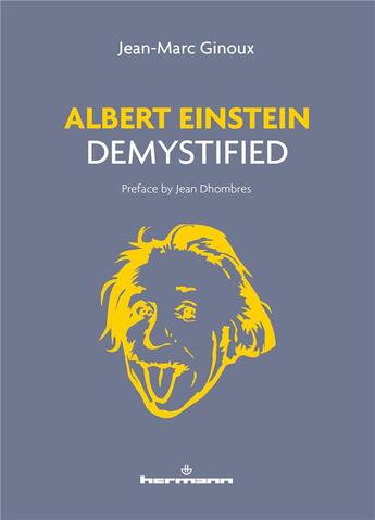 Couverture du livre « Albert einstein demystified » de Jean-Marc Ginoux aux éditions Hermann