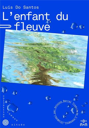 Couverture du livre « L'enfant du fleuve » de Luis Do Santos aux éditions Yovana