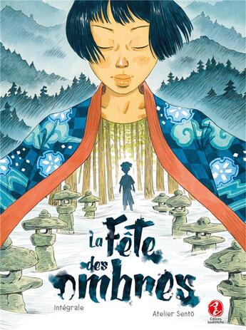 Couverture du livre « La fête des ombres : Intégrale » de Atelier Sento aux éditions Issekinicho