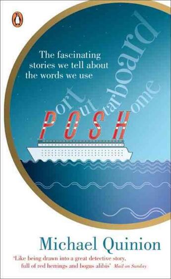 Couverture du livre « Port out, starboard home: the fascinating stories we tell about the words we use » de Michael Quinion aux éditions Adult Pbs