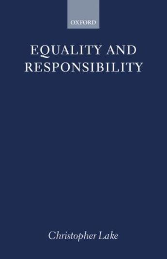 Couverture du livre « Equality and Responsibility » de Lake Christopher aux éditions Oup Oxford