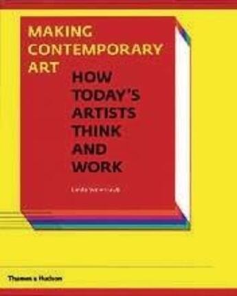 Couverture du livre « Making contemporary art » de Weintraub aux éditions Thames & Hudson