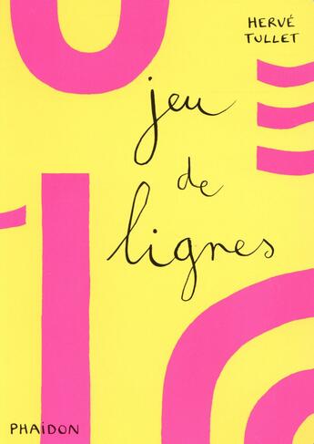 Couverture du livre « Jeu de lignes » de Herve Tullet aux éditions Phaidon Jeunesse