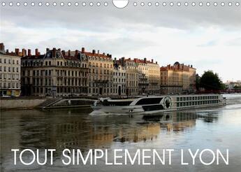 Couverture du livre « Tout simplement lyon calendrier mural 2020 din a4 horizontal - une promenade autour de lyon c » de Ferraz Martinia aux éditions Calvendo