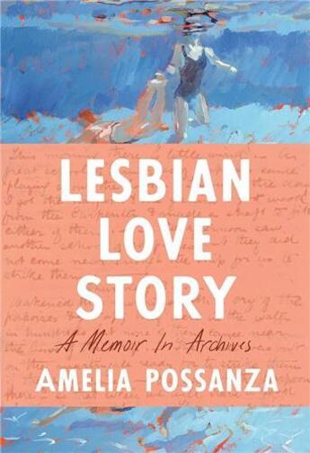 Couverture du livre « Lesbian love story : A memoir in archives » de Amelia Possanza aux éditions Random House Us