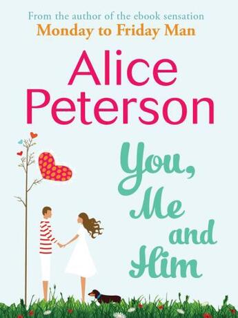 Couverture du livre « You, Me and Him » de Peterson Alice aux éditions Quercus Publishing Digital