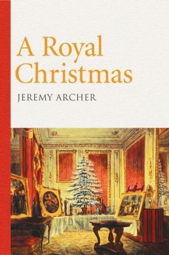 Couverture du livre « A Royal Christmas » de Archer Jeremy aux éditions Elliott And Thompson Digital