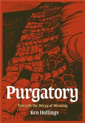 Couverture du livre « Purgatory t.2 : towards the decay of meaning » de Hollings Ken aux éditions Strange Attract