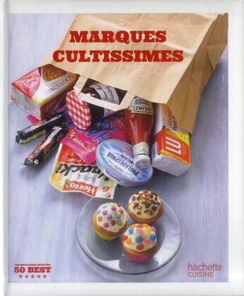 Couverture du livre « Marques cultissimes » de  aux éditions Hachette Pratique