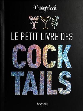 Couverture du livre « Le petit livre des cocktails » de Rufus Cavendish aux éditions Hachette Pratique