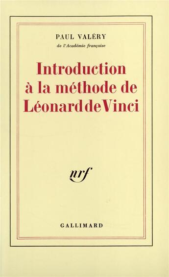 Couverture du livre « Introduction a la methode de leonard de vinci - (1894) » de Paul Valery aux éditions Gallimard