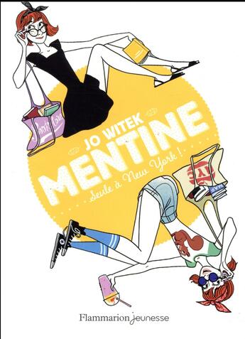 Couverture du livre « Mentine Tome 4 : seule à New York ! » de Jo Witek aux éditions Flammarion Jeunesse