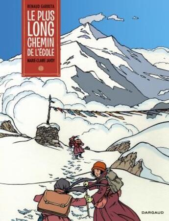 Couverture du livre « Le plus long chemin de l'école » de Renaud Garreta et Marie-Claire Javoy aux éditions Dargaud