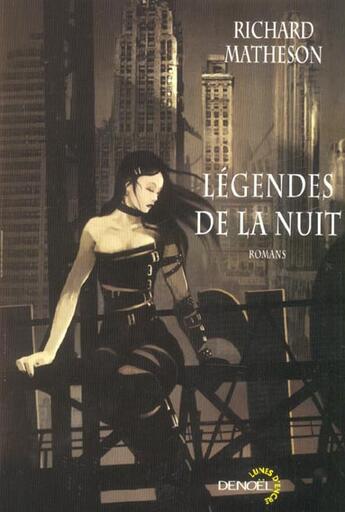 Couverture du livre « Légendes de la nuit » de Richard Matheson aux éditions Denoel