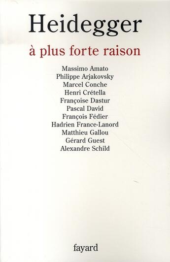 Couverture du livre « Heidegger à plus forte raison » de Fedier-F aux éditions Fayard