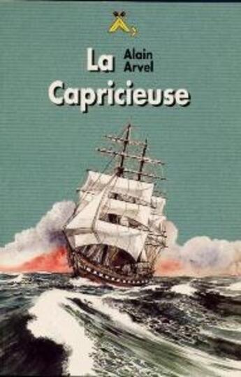 Couverture du livre « La capricieuse » de Arvel Alain aux éditions Delahaye