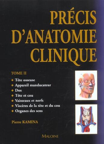 Couverture du livre « Precis d'anatomie clinique t.2 ; tete cou dos » de Pierre Kamina aux éditions Maloine