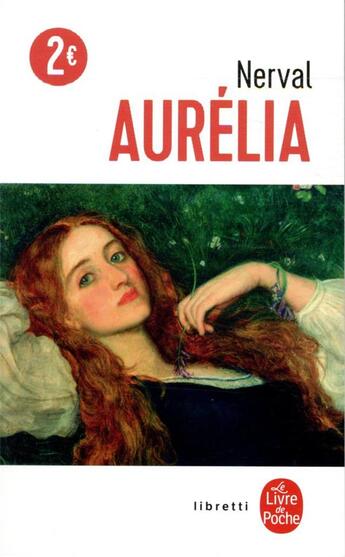Couverture du livre « Aurélia » de Gerard De Nerval aux éditions Le Livre De Poche