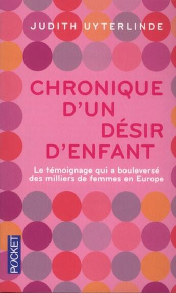 Couverture du livre « Chronique d'un désir d'enfant » de Judith Uyterlinde aux éditions Pocket