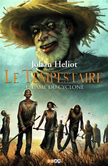 Couverture du livre « Le tempestaire ; quatrième époque ; l'âme du cyclone » de Johan Heliot aux éditions J'ai Lu