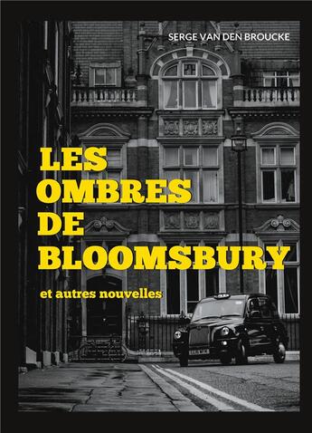 Couverture du livre « Les ombres de Bloomsbury » de Serge Van Den Broucke aux éditions Books On Demand