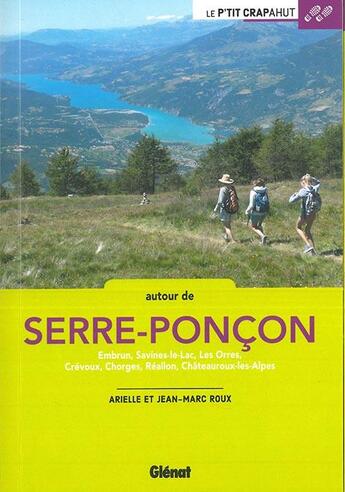 Couverture du livre « Autour de Serre-Ponçon (2e édition) » de Jean-Marc Roux et Arielle Roux aux éditions Glenat