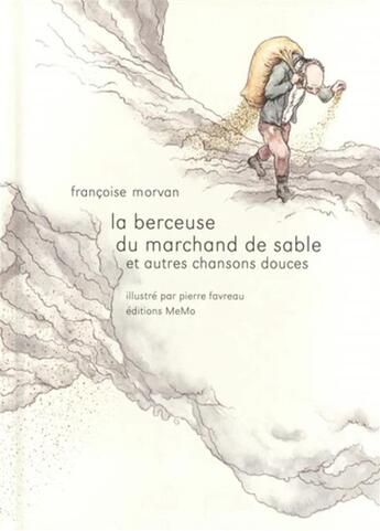 Couverture du livre « Berceuse du marchand de sable » de Francoise Morvan et Pierre Favreau aux éditions Memo