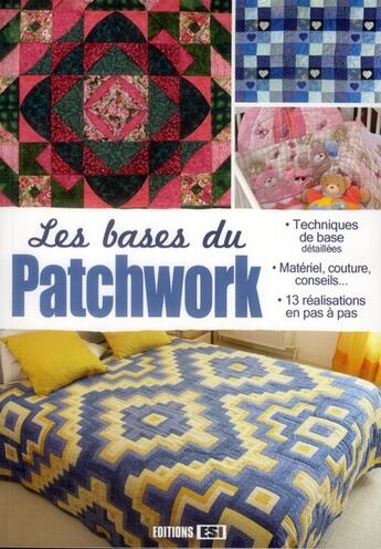 Couverture du livre « Les bases du patchwork » de  aux éditions Editions Esi