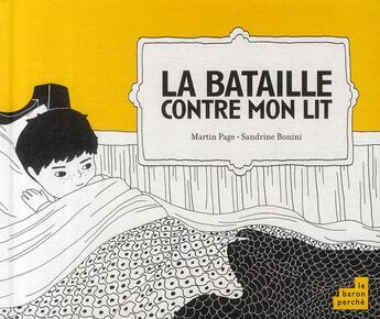 Couverture du livre « La bataille contre mon lit » de Martin Page et Sandrine Bonini aux éditions Le Baron Perche