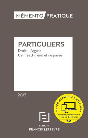 Couverture du livre « Mémento pratique ; droit des particuliers (2017) » de  aux éditions Lefebvre