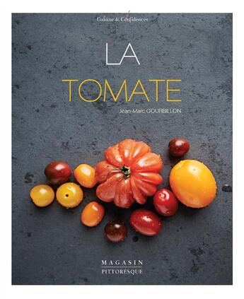 Couverture du livre « La tomate » de Jean-Marc Gourbillon aux éditions Magasin Pittoresque