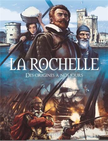 Couverture du livre « La Rochelle, des origines à nos jours » de Didier Quella-Guyot aux éditions Petit A Petit