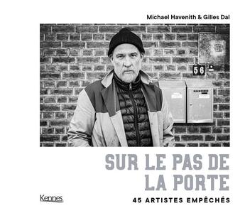 Couverture du livre « Sur le pas de la porte » de Gilles Dal et Michael Havenith aux éditions Kennes Editions