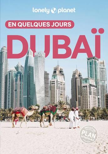 Couverture du livre « Dubaï en quelques jours (6e édition) » de Collectif Lonely Planet aux éditions Lonely Planet France