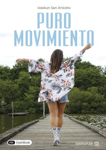 Couverture du livre « Puro movimiento » de Izaskun San Aniceto aux éditions Dashbook