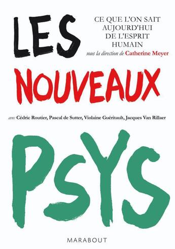 Couverture du livre « Les nouveaux psys » de C Meyer et C Routier aux éditions Marabout