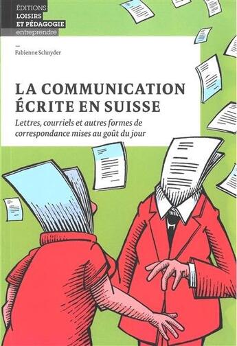 Couverture du livre « La communication ecrite en suisse - lettres, courriers » de Schnyder Fabienne aux éditions Lep